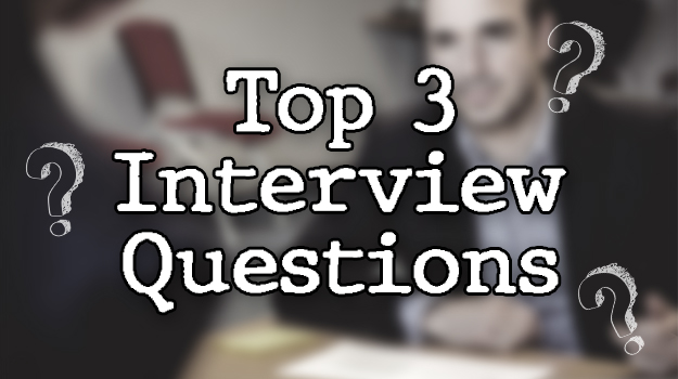 Top 3 Interview Questions You Always Answer Wrong